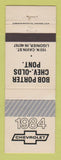 Matchbook Cover - 1984 Chevrolet  Bob Porter Oldsmobile Pontiac Ligonier IN WEAR