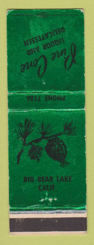 Matchbook Cover - Pine Cone Liquor Deli Big Bear Lake CA WEAR