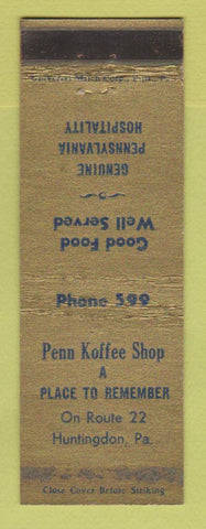 Matchbook Cover - Penn Koffee Shop Huntingdon PA low phone # WEAR