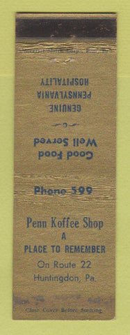 Matchbook Cover - Penn Koffee Shop Huntingdon PA low phone # WEAR