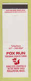 Matchbook Cover - Fox Run Restaurant Phillipston MA