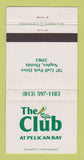 Matchbook Cover - The Club at Pelican Bay Naples FL 30 Strike