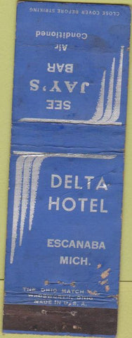 Matchbook Cover - Delta Hotel Escanaba MI Jays Bar WEAR
