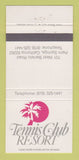 Matchbook Cover - Tennis Club Resort Palm Springs CA 30 Strike