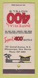 Matchbook Cover - Imperial 400 Motels Albuquerque NM 30 Strike