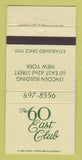 Matchbook Cover - 60 East Club New York City WEAR 30 Strike