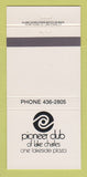 Matchbook Cover - Pioneer Club of Lake Charles LA 30 Strike