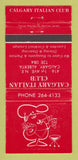 Matchbook Cover - Calgary Italian Club AB WEAR 30 Strike