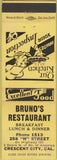 Matchbook Cover - Bruno's Restaurant Crescent City CA WEAR