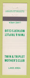 Matchbook Cover - Twin & Triplet Mother's Club Lake Area #1