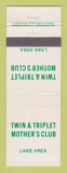 Matchbook Cover - Twin & Triplet Mother's Club Lake Area #2