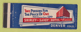 Matchbook Cover - Shirley Savoy Hotel Denver Colorado Full Length