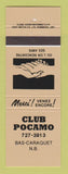 Matchbook Cover - Club Pocamo Bas Caraquet NB GOLD