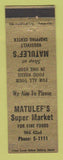 Matchbook Cover - Matulef's Super Market Grocery