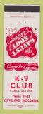 Matchbook Cover - K-9 Club Cleveland WI