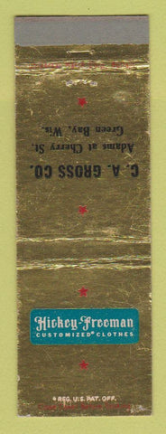 Matchbook Cover - Hickey Freeman Men's Clothes CA Cross Green Bay WI WEAR