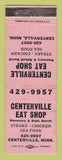 Matchbook Cover - Centerville Eat Shop Restaurant Centerville MN WEAR