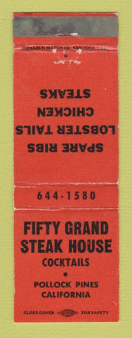 Matchbook Cover - Fifty Grand Steak House Pollock Pines CA