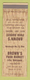 Matchbook Cover - Brown's Food Market Grocery Newburgh Heights OH