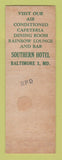 Matchbook Cover - Southern Hotel Baltimore MD WEAR