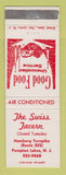 Matchbook Cover - The Swiss Tavern Pompton Lakes NJ