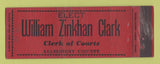 Matchbook Cover - William Zinkhan Clark Allegheny County Clerk of Courts WEAR PA