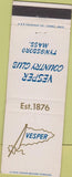 Matchbook Cover - Vesper Country Club Tyngsboro MA
