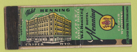 Matchbook Cover - Hotel Henning Casper WY WORN