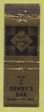 Matchbook Cover - Dewey's Bar Randolph WI