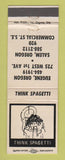 Matchbook Cover - Think Spagetti Restaurant Spaghetti Eugene Salem OR