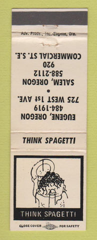 Matchbook Cover - Think Spagetti Restaurant Spaghetti Eugene Salem OR