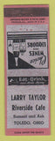 Matchbook Cover - Larry Taylor Riverside Cafe Toledo OH ADVANCE WEAR
