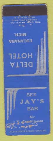 Matchbook Cover - Delta Hotel Jay's Bar Escanaba MI WORN