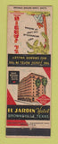 Matchbook Cover - El Jardin Hotel Brownsville TX