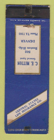 Matchbook Cover - Central State Life Insurance CE Mitton Denver Colorado TAPED