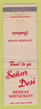 Matchbook Cover - Senor Desi Mexican Restaurant Encino North Hollywood CA WEAR