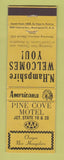 Matchbook Cover - Pine Cove Motel Ossipee NH Perkins Americana YELLOW