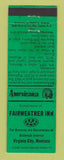 Matchbook Cover - Fairweather Inn Virginia City MT WEAR Perkins Americana GREEN