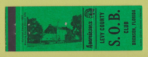 Matchbook Cover - Levy County SOB Club Bronson FL WEAR Perkins Americana GREEN