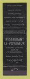 Matchbook Cover - Restaurant Le Voyageur Bonaventure QC
