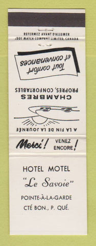 Matchbook Cover - Hotel Motel Le Savoie Pointe A LA Garde QC
