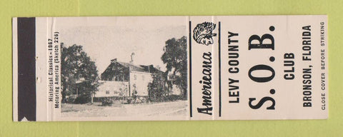 Matchbook Cover - Levy County SOB Club Bronson FL Perkins Americana WHITE