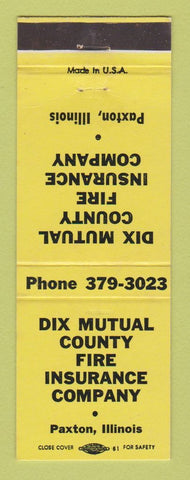 Matchbook Cover - Dix Mutual County Fire Insurance Paxton IL
