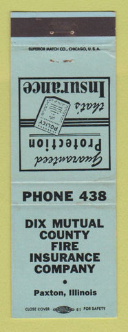 Matchbook Cover - Dix Mutual County Fire Insurance Paxton IL