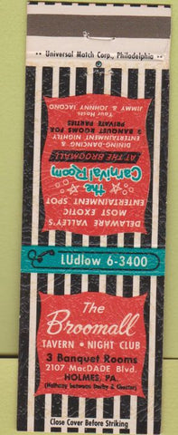 Matchbook Cover - Broomall Tavern Night Club Holmes PA