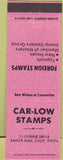 Matchbook Cover - Car Low Stamps Collector Santa Ana CA