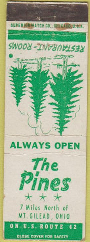 Matchbook Cover - The Pines Restaurant Mt Gilead OH WORN