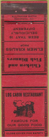Matchbook Cover - Log Cabin Restaurant  NO TOWN