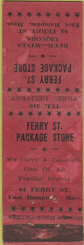 Matchbook Cover - Ferry ST Package Store liquor East Hampton MA POOR