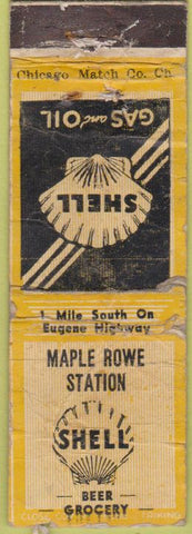Matchbook Cover - Shell Oil Gas Maple Rowe Euguene? OR POOR